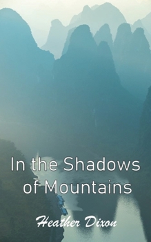 Paperback In the Shadows of Mountains Book