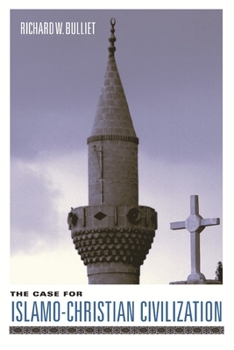 Paperback The Case for Islamo-Christian Civilization Book