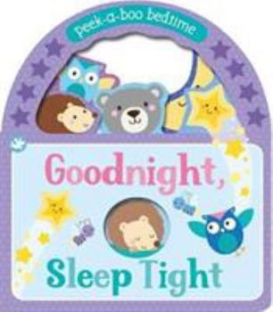 Board book Little Learners Goodnight, Sleep Tight: Peek-a-Boo Bedtime Book