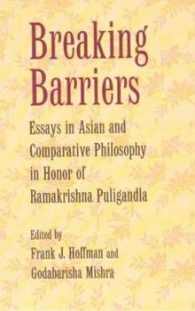 Paperback Breaking Barriers: Essays in Asian and Comparative Philosophy Book