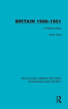 Hardcover Britain 1906-1951: A Welfare State Book