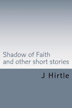 Paperback Shadow of Faith: and other short stories Book