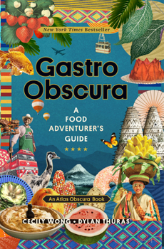 Hardcover Gastro Obscura: A Food Adventurer's Guide Book