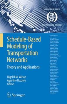 Paperback Schedule-Based Modeling of Transportation Networks: Theory and Applications Book
