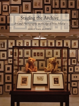 Paperback Staging the Archive: Art and Photography in the Age of New Media Book