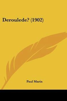 Paperback Deroulede? (1902) [French] Book