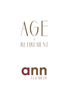 Paperback Age & Retirement - Ann Elizabeth Book