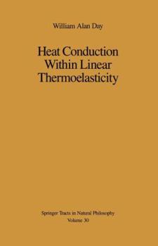Paperback Heat Conduction Within Linear Thermoelasticity Book