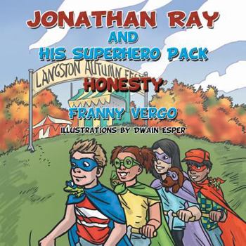 Paperback Jonathan Ray and His Superhero Pack: Honesty Book