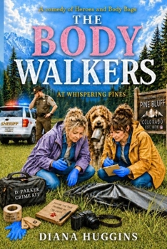 The Body Walkers: At Whispering Pines