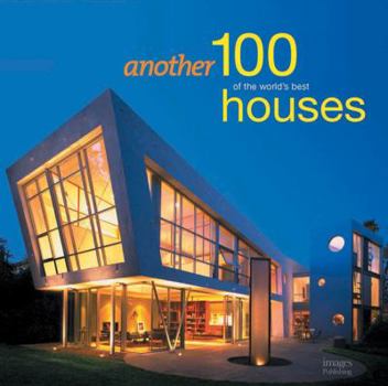 Hardcover Another 100 of the World's Best Houses Book