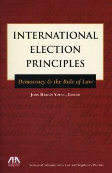International Election Principles: Democracy & the Rule of Law