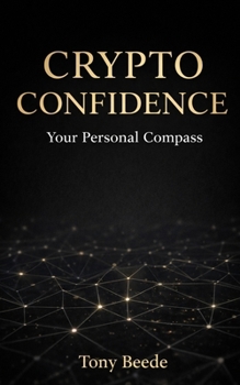 Paperback Crypto Confidence: Your Personal Compass Book
