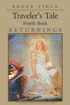 Hardcover Traveler's Tale- Fourth Book: Returnings Book