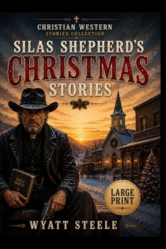 Reverend Silas Shepherd: Christian Christmas Stories: LARGE PRINT