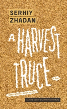 Hardcover A Harvest Truce: A Play Book