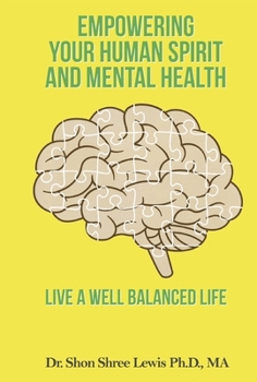 Hardcover Empowering Your Human Spirit and Mental Health Book