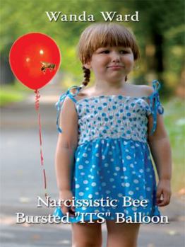 Paperback Narcissistic Bee Bursted "ITS" Balloon Book