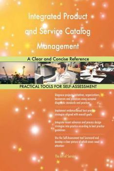 Paperback Integrated Product and Service Catalog Management A Clear and Concise Reference Book