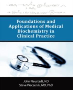 Paperback Foundations and Applications of Medical Biochemistry in Clinical Practice Book