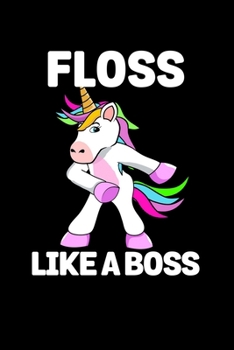 Floss Like A Boss: College Ruled Lined Writing Notebook Journal, 6x9, 120 Pages