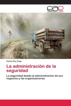 Paperback La administración de la seguridad [Spanish] Book