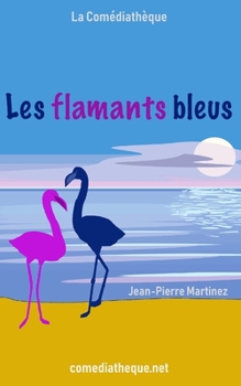 Paperback Les flamants bleus [French] Book