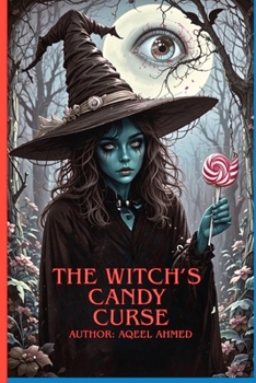 The Witch’s Candy Curse