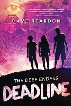 Paperback Deep Enders: Deadline : (Young Adult Detective Fiction, World War II Murder Mystery, Life or Death Adventure, Pacific War Thriller) Book