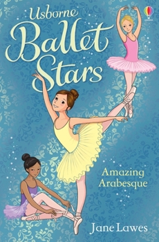 Paperback Amazing Arabesque (Ballet Stars) [Unqualified] Book