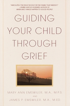 Paperback Guiding Your Child Through Grief Book