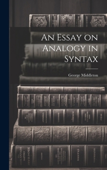 Hardcover An Essay on Analogy in Syntax Book