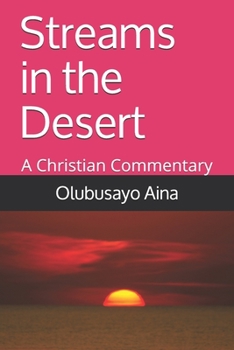 Paperback Streams in the Desert: A Christian Commentary Book