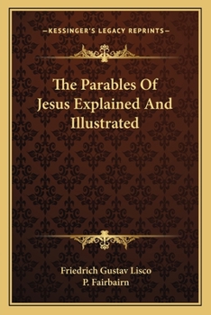 Paperback The Parables Of Jesus Explained And Illustrated Book