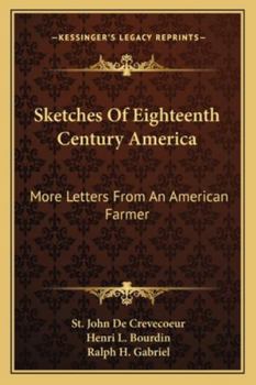 Paperback Sketches Of Eighteenth Century America: More Letters From An American Farmer Book