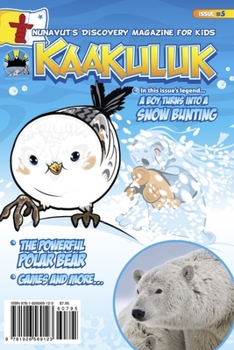 Paperback Kaakuluk: Polar Bears! Book