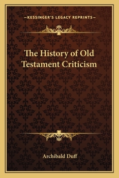Paperback The History of Old Testament Criticism Book
