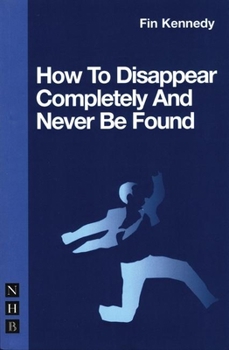 Paperback How to Disappear Completely and Never Be Found Book