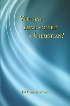 Paperback You say that you're a Christian? Book