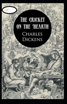 The Cricket on the Hearth Annotated