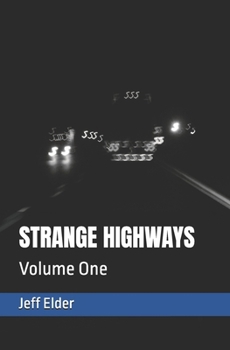 Strange Highways: Volume One