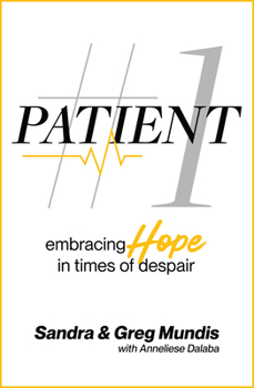 Hardcover Patient #1: Embracing Hope in Times of Despair Book