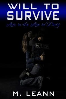 Will to Survive: Love in the Line of Duty