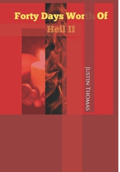 Paperback Forty Days Worth of Hell Book