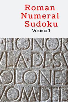 Paperback Roman Numeral Sudoku Volume 1 Book