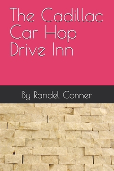 The Cadillac Car Hop Drive Inn
