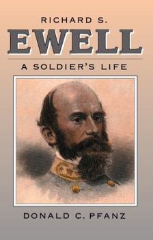 Paperback Richard S. Ewell: A Soldier's Life Book