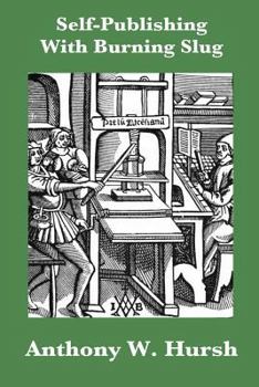Paperback Self-Publishing With Burning Slug Book