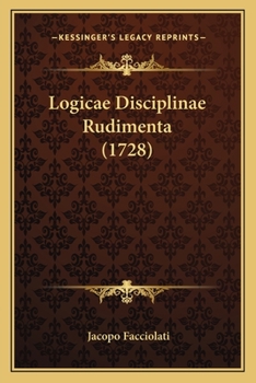 Paperback Logicae Disciplinae Rudimenta (1728) [Latin] Book