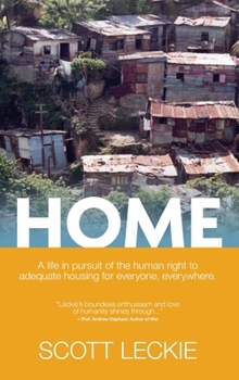 Home : A Life in Pursuit of the Human Right to Adequate Housing for Everyone, Everywhere